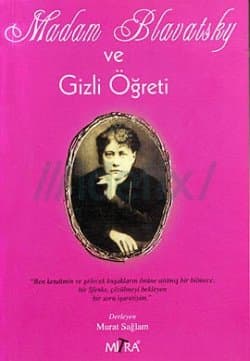 Madam Blavatsky ve Gizli Öğreti