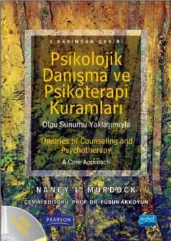 Psikolojik Danışma ve Psikoterapi Kuramları Theories of Counselling and Psychotherapy