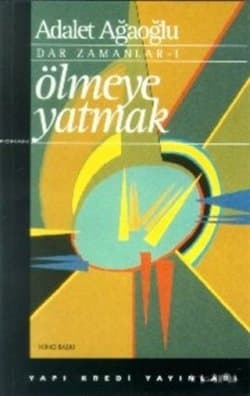 Ölmeye Yatmak (Dar Zamanlar 1)