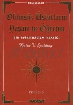 Ölümsüz Üstatların Yaşam ve Öğretisi Cilt: 1-2-3