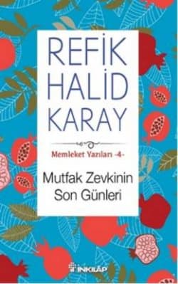 Mutfak Zevkinin Son Günleri