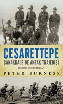 Cesarettepe - Çanakkale'de Anzak Trajedisi