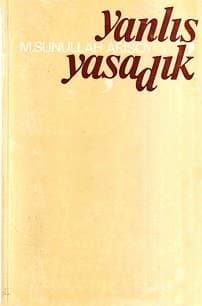 Yanlış Yaşadık