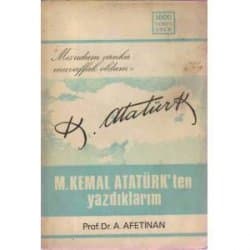 Mustafa Kemal Atatürk'ten Yazdıklarım