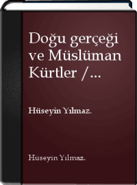 DOĞU GERÇEĞİ VE MÜSLÜMAN KÜRTLER