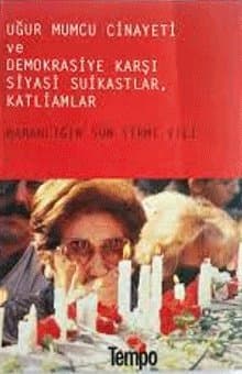Uğur Mumcu Cinayeti ve Demokrasiye Karşı Suikastler, Katliamlar