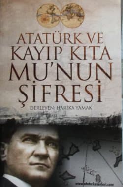 Atatürk Ve Kayıp Kıta Mu'nun Şifresi
