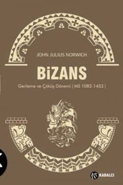 Bizans - 3 - Gerileme ve Çöküş Dönemi (MS 1082-1453)