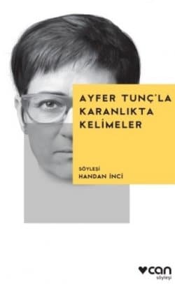 Ayfer Tunç'la Karanlıkta Kelimeler