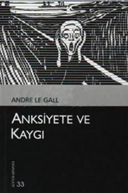 Anksiyete ve Kaygı