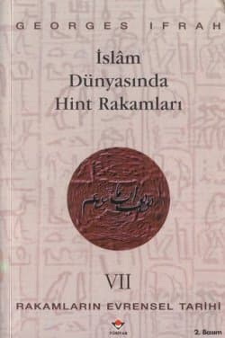 İslam Dünyasında Hint Rakamları (Rakamların Evrensel Tarihi VII)
