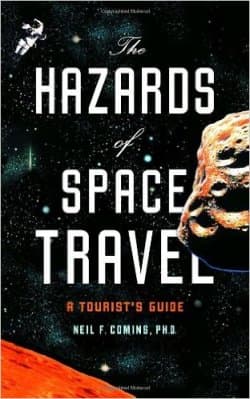 The Hazards of Space Travel : A Tourist's Guide