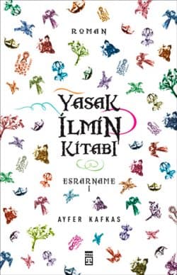 Yasak İlmin Kitabı - Esrarname I