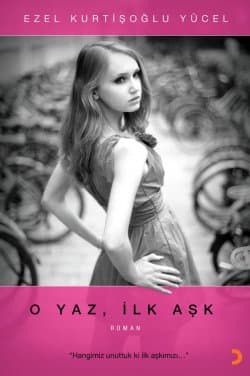 O Yaz, İlk Aşk