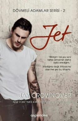 Jet (Dövmeli Adamlar Serisi, #2)