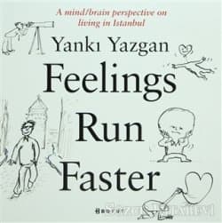 Feelings Run Faster