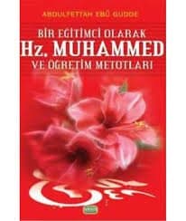 Bir Eğitimci Olarak Hz. Muhammed ve Öğretim Metotları