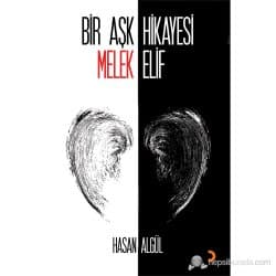 Bir Aşk Hikayesi: Melek (Elif)