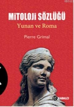 Mitoloji Sözlüğü Yunan ve Roma