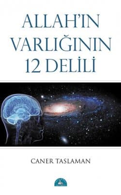 Allahın Varlığının 12 Delili