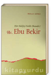 Hz. Ebubekir Dört Halifeyi Farklı Okumak-1