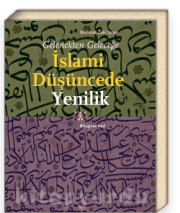 İslami Düşüncede Yenilik Gelenekten Geleceğe