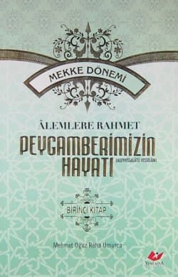 Alemlere Rahmet Peygamberimizin Hayatı - 1. Cilt
