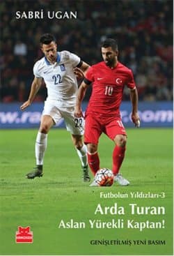 Arda Turan - Aslan Yürekli Kaptan! (Futbolun Yıldızları - 3)