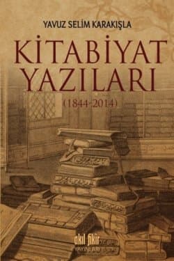 Kitabiyat Yazıları (1844 - 2014)