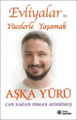 Evliyalar ve Yücelerle Yaşamak