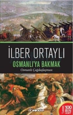 Osmanlı'ya Bakmak (Osmanlı Çağdaşlaşması)
