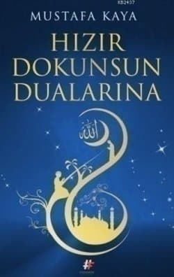 Hızır Dokunsun Dualarına