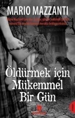 Öldürmek İçin Mükemmel Bir Gün (Komiser Sensi ve Dr. Claps, #2)