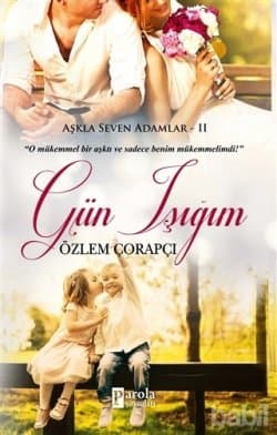 Gün Işığım - Aşkla Seven Adamlar 2