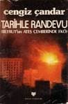 Tarihle Randevu (Beyrut'un Ateş Çemberinde FKÖ)