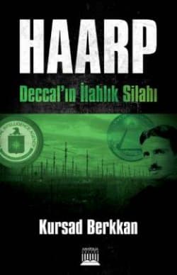 HAARP Deccal'ın İlahlık Silahı