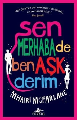 Sen Merhaba De Ben Aşk Derim