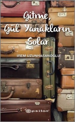 Gitme Gül Yanakların Solar