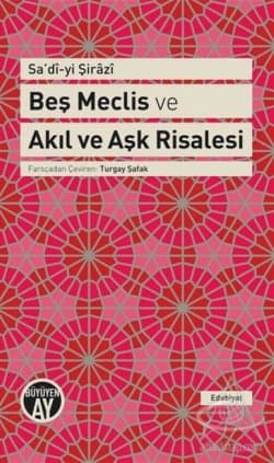 Beş Meclis & Akıl ve Aşk Risalesi