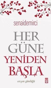 Her Güne Yeniden Başla (Cevşen Günlüğü)