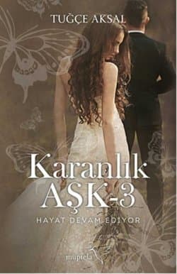 Karanlık Aşk 3 - Hayat Devam Ediyor