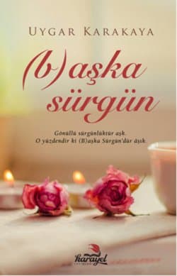 (B)aşka Sürgün