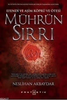 Mührün Sırrı- Efendi ve Aşim Köprü ve Ötesi