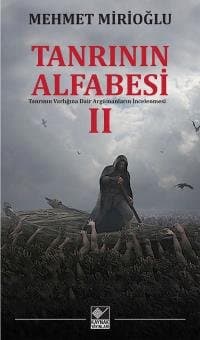 Tanrının Alfabesi 2 (Tanrının Varlığına Dair Argümanların İncelenmesi)