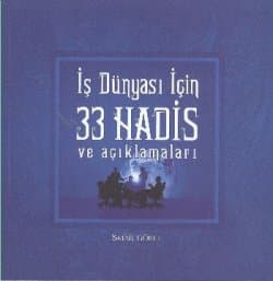 İş Dünyası İçin 33 Hadis ve Açıklamaları