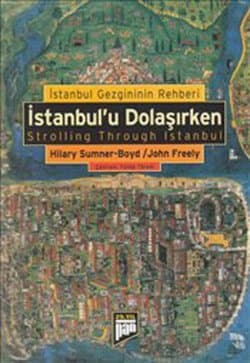 İstanbul Gezgininin Rehberi İstanbul'u Dolaşırken