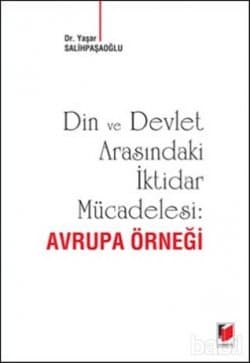 Din ve Devlet Arasındaki İktidar Mücadelesi: Avrupa Örneği