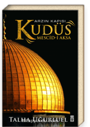 Arzın Kapısı Kudüs - Mescid-i Aksa