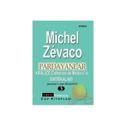 Pardayanlar 3 - Kraliçe Catherine de Medicis'in Entrikaları