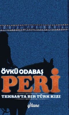 Peri - Teksas'ta Bir Türk Kızı